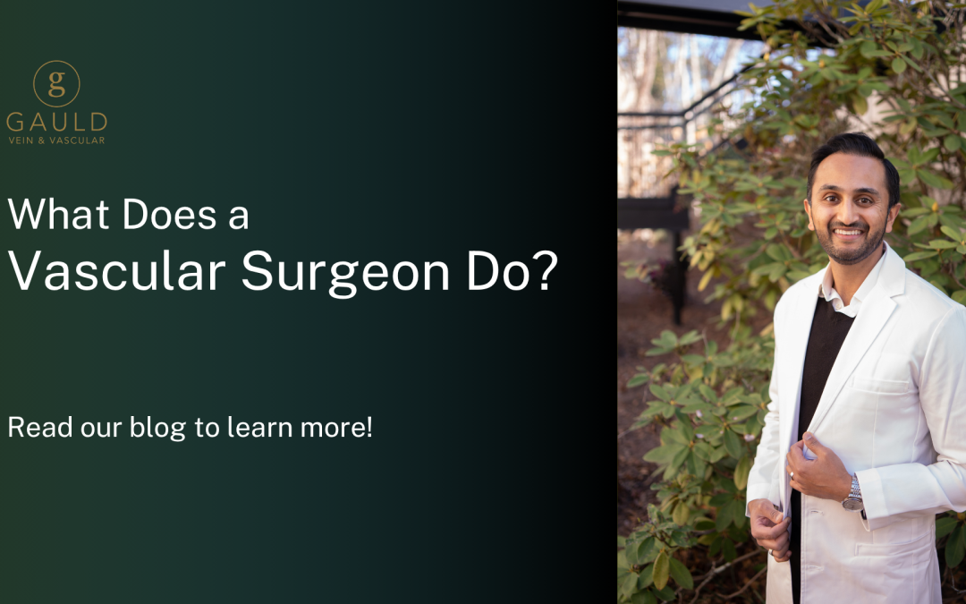 What Does a Vascular Surgeon Do? Understanding Vascular Care and Treatment
